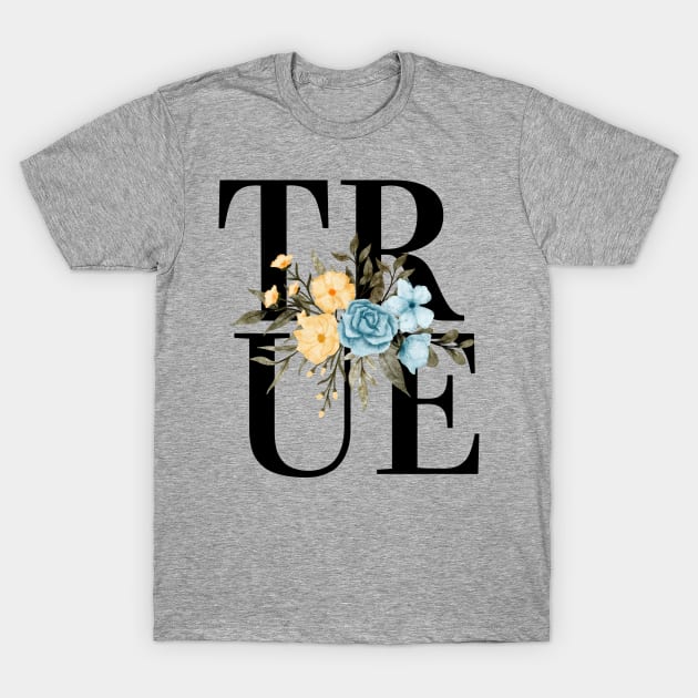 True T-Shirt by Herky